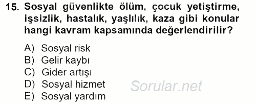 Sosyal Hizmet Mevzuatı 2012 - 2013 Dönem Sonu Sınavı 15.Soru