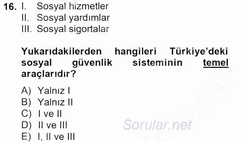 Sosyal Hizmet Mevzuatı 2012 - 2013 Dönem Sonu Sınavı 16.Soru