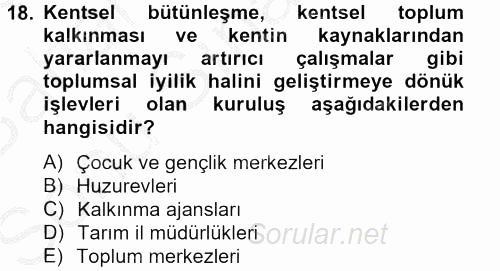 Sosyal Hizmet Mevzuatı 2012 - 2013 Dönem Sonu Sınavı 18.Soru