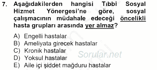 Sosyal Hizmet Mevzuatı 2012 - 2013 Dönem Sonu Sınavı 7.Soru