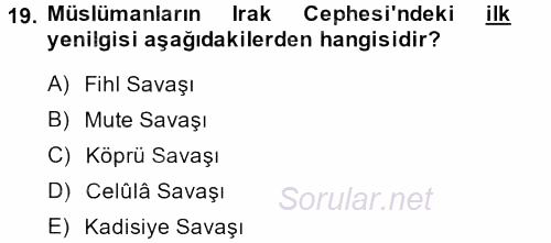 İslam Tarihi ve Medeniyeti 1 2013 - 2014 Ara Sınavı 19.Soru