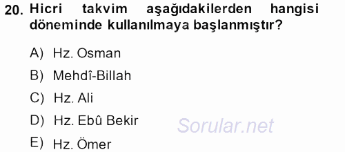 İslam Tarihi ve Medeniyeti 1 2013 - 2014 Ara Sınavı 20.Soru