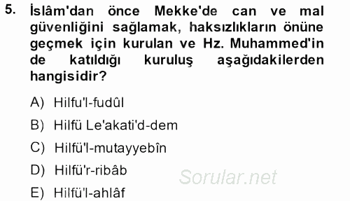İslam Tarihi ve Medeniyeti 1 2013 - 2014 Ara Sınavı 5.Soru