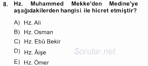 İslam Tarihi ve Medeniyeti 1 2013 - 2014 Ara Sınavı 8.Soru