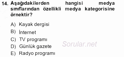 Medya Planlama 2014 - 2015 Dönem Sonu Sınavı 14.Soru