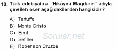 Tanzimat Dönemi Türk Edebiyatı 1 2013 - 2014 Ara Sınavı 10.Soru