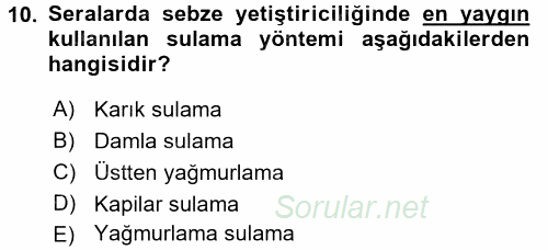 Örtü Altı Üretim Sistemleri 2016 - 2017 Ara Sınavı 10.Soru