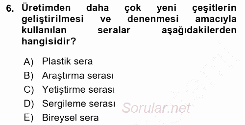 Örtü Altı Üretim Sistemleri 2016 - 2017 Ara Sınavı 6.Soru