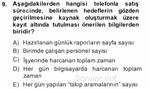 Satış Yönetimi ve Telefonda Satış 2014 - 2015 Dönem Sonu Sınavı 9.Soru