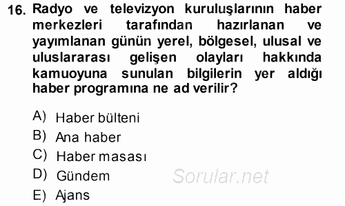 Haber Yazma Teknikleri 2014 - 2015 Tek Ders Sınavı 16.Soru