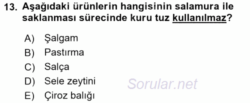 Yiyecek Üretim Temelleri 2016 - 2017 Dönem Sonu Sınavı 13.Soru
