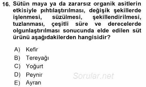 Yiyecek Üretim Temelleri 2016 - 2017 Dönem Sonu Sınavı 16.Soru