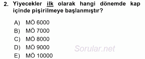 Yiyecek Üretim Temelleri 2016 - 2017 Dönem Sonu Sınavı 2.Soru
