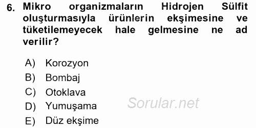 Yiyecek Üretim Temelleri 2016 - 2017 Dönem Sonu Sınavı 6.Soru