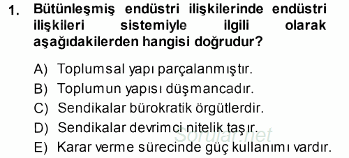 Endüstri İlişkileri 2013 - 2014 Dönem Sonu Sınavı 1.Soru