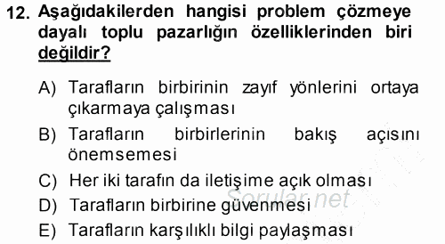 Endüstri İlişkileri 2013 - 2014 Dönem Sonu Sınavı 12.Soru
