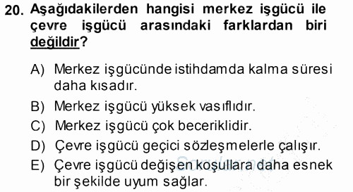 Endüstri İlişkileri 2013 - 2014 Dönem Sonu Sınavı 20.Soru