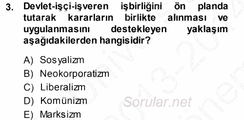 Endüstri İlişkileri 2013 - 2014 Dönem Sonu Sınavı 3.Soru