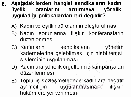 Endüstri İlişkileri 2013 - 2014 Dönem Sonu Sınavı 5.Soru