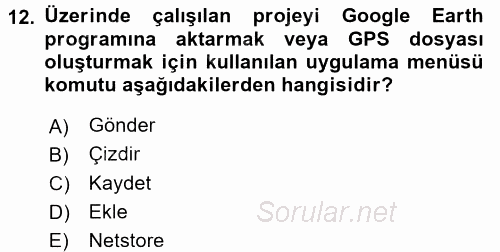 Bilgisayar Destekli Harita Yapımı 2 2016 - 2017 Ara Sınavı 12.Soru