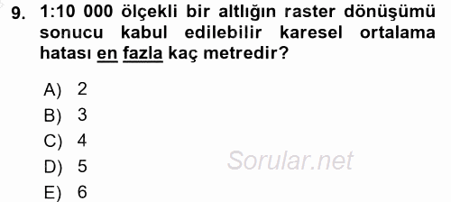 Bilgisayar Destekli Harita Yapımı 2 2016 - 2017 Ara Sınavı 9.Soru