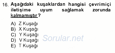 İletişim Bilgisi 2013 - 2014 Dönem Sonu Sınavı 16.Soru