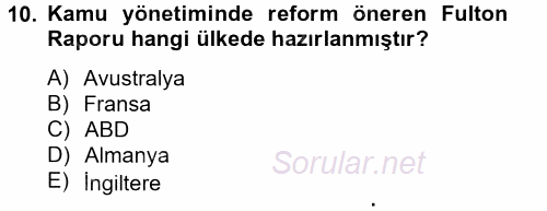 Kamu Yönetiminde Çağdaş Yaklaşımlar 2012 - 2013 Ara Sınavı 10.Soru