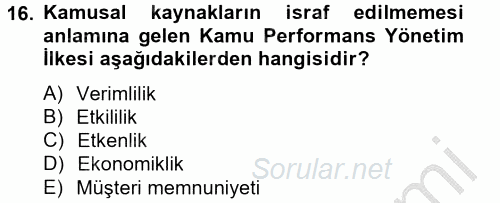 Kamu Yönetiminde Çağdaş Yaklaşımlar 2012 - 2013 Ara Sınavı 16.Soru