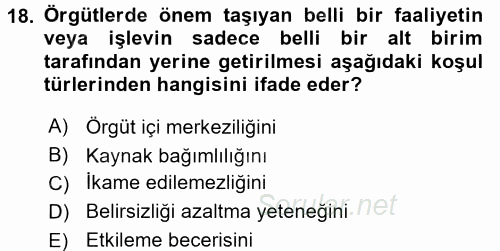 Organizasyonlarda Davranış 2015 - 2016 Dönem Sonu Sınavı 18.Soru