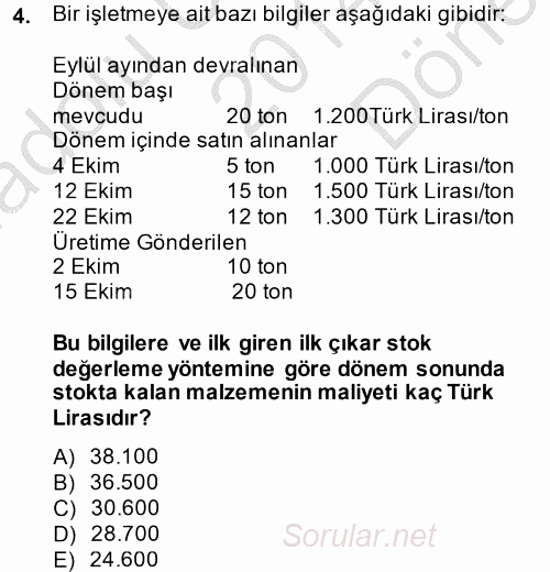 Maliyet Analizleri 2014 - 2015 Dönem Sonu Sınavı 4.Soru