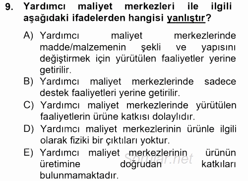 Maliyet Analizleri 2014 - 2015 Dönem Sonu Sınavı 9.Soru