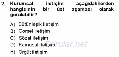 Kurumsal İletişim 2013 - 2014 Ara Sınavı 2.Soru