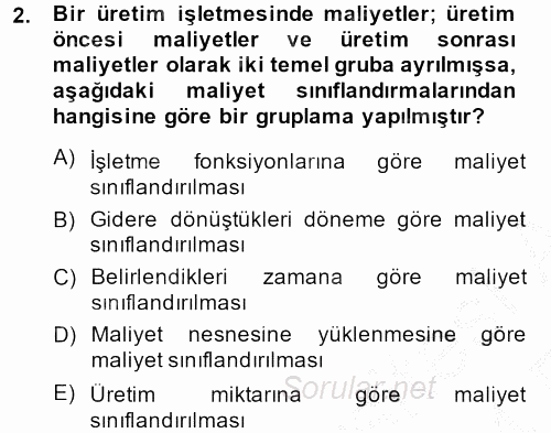 Maliyet Analizleri 2013 - 2014 Ara Sınavı 2.Soru