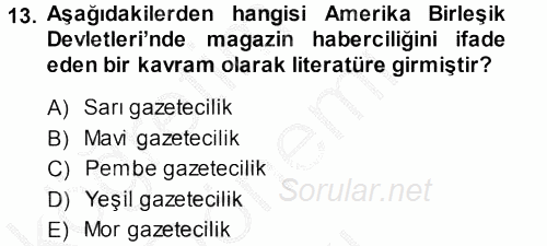 Haber Türleri 2013 - 2014 Dönem Sonu Sınavı 13.Soru