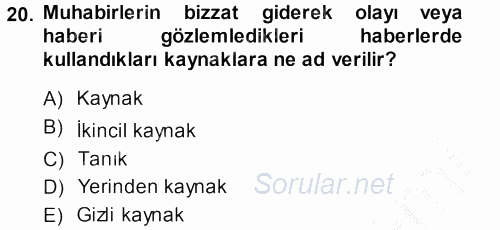 Haber Türleri 2013 - 2014 Dönem Sonu Sınavı 20.Soru
