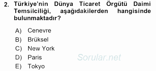 Dış Ticaretle İlgili Kurumlar ve Kuruluşlar 2015 - 2016 Ara Sınavı 2.Soru