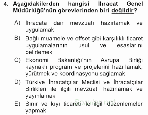 Dış Ticaretle İlgili Kurumlar ve Kuruluşlar 2015 - 2016 Ara Sınavı 4.Soru