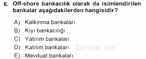 Dış Ticaretle İlgili Kurumlar ve Kuruluşlar 2015 - 2016 Ara Sınavı 6.Soru