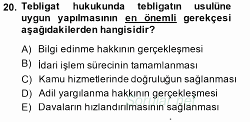 Yargı Örgütü Ve Tebligat Hukuku 2014 - 2015 Dönem Sonu Sınavı 20.Soru