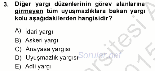 Yargı Örgütü Ve Tebligat Hukuku 2014 - 2015 Dönem Sonu Sınavı 3.Soru