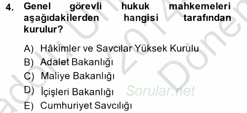 Yargı Örgütü Ve Tebligat Hukuku 2014 - 2015 Dönem Sonu Sınavı 4.Soru