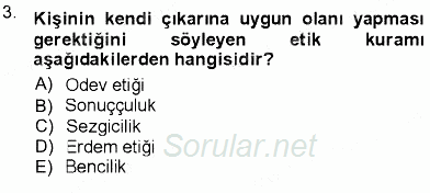 Adalet Meslek Etiği 2012 - 2013 Dönem Sonu Sınavı 3.Soru