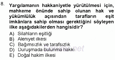 Adalet Meslek Etiği 2012 - 2013 Dönem Sonu Sınavı 8.Soru