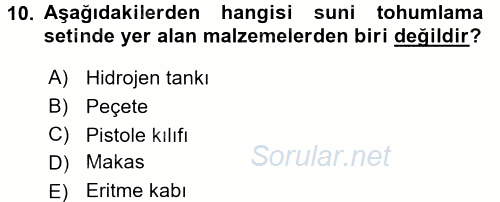 Doğum Bilgisi ve Suni Tohumlama 2015 - 2016 Ara Sınavı 10.Soru