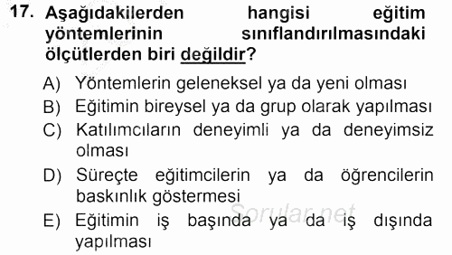 İşletmelerde Eğitim ve Geliştirme 2012 - 2013 Ara Sınavı 17.Soru