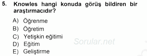 İşletmelerde Eğitim ve Geliştirme 2012 - 2013 Ara Sınavı 5.Soru