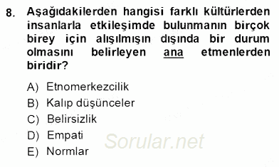 Küreselleşme ve Kültürlerarası İletişim 2014 - 2015 Dönem Sonu Sınavı 8.Soru