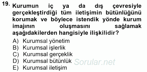 Halkla İlişkiler Ve İletişim 2014 - 2015 Tek Ders Sınavı 19.Soru