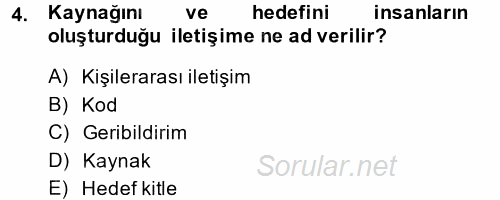 Halkla İlişkiler Ve İletişim 2014 - 2015 Tek Ders Sınavı 4.Soru