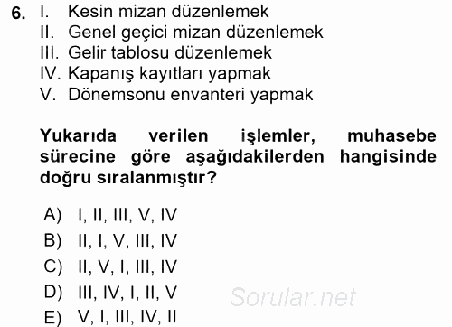 Envanter ve Bilanço 2016 - 2017 Dönem Sonu Sınavı 6.Soru